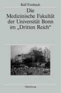 Die Medizinische Fakultät der Universität Bonn im 'Dritten Reich' （2006. 767 S. 210 mm）