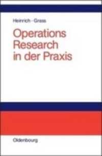 Operations Research in der Praxis : Anwendungen, Modelle, Algorithmen und JAVA-Programme （2006. X, 485 S. m. graph. Darst. 235 mm）