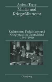 Militär und Kriegsvölkerrecht : Dissertationsschrift （2008. 467 S. 230 mm）