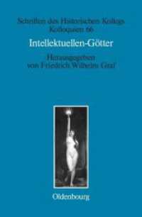 Intellektuellen-Götter (Schriften Des Historischen Kollegs") 〈66〉