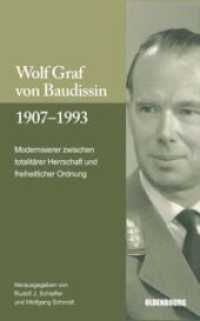 Wolf Graf Von Baudissin 1907 Bis 1993: Modernisierer Zwischen Totalitärer Herrschaft Und Freiheitlicher Ordnung