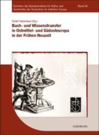 Buch- Und Wissenstransfer in Ostmittel- Und Südosteuropa in Der Frühen Neuzeit : Beiträge Der Tagung an Der Universität Szeged Vom 25. - 28. April 2006