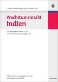 Wachstumsmarkt Indien: Das Investitionshandbuch Für Unternehmen Und Deren Berater