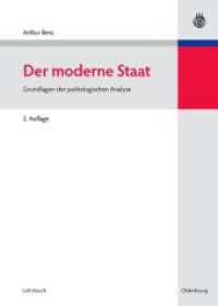 Der moderne Staat : Grundlagen der politologischen Analyse (Lehr- und Handbücher der Politikwissenschaft) （2., überarb. u. erw. Aufl. 2008. IX, 385 S. m. Abb. u. Tab. 240 m）