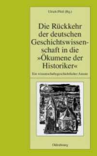 Die Rückkehr Der Deutschen Geschichtswissenschaft in Die Ökumene Der Historiker: Ein Wissenschaftsgeschichtlicher Ansatz (Pariser Historische Studien") 〈89〉