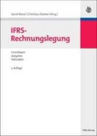 IFRS-Rechnungslegung : Grundlagen, Aufgaben, Fallstudien (Lehr- und Handbücher der Wirtschaftswissenschaft) （2. Aufl. 2009. XVIII, 551 S. m. Abb. 240 mm）