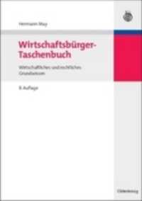 Wirtschaftsbürger-Taschenbuch : Wirtschaftliches und rechtliches Grundwissen （8., überarb., aktualis. u. erw. Aufl. 2009. XX, 555 S. 210 mm）