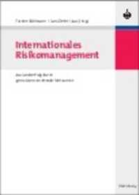 Internationales Risikomanagement: Auslandserfolg Durch Grenzüberschreitende Netzwerke (Edition Internationale Wirtschaft")