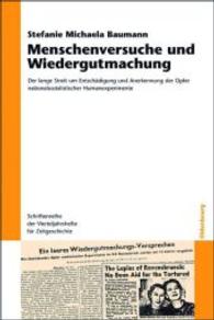 Menschenversuche und Wiedergutmachung (Schriftenreihe Der Vierteljahrshefte Für Zeitgeschichte") 〈98〉