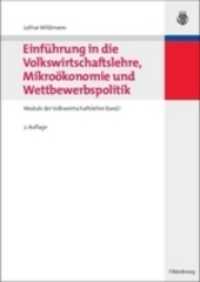 Einführung in Die Volkswirtschaftslehre, Mikroökonomie Und Wettbewerbspolitik : Module Der Volkswirtschaftslehre Band I （2ND）