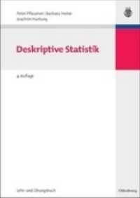 Deskriptive Statistik : Statistik für Wirtschafts- und Sozialwissenschaften (Lehr- und Handbücher der Statistik) （4. Aufl. 2009. X, 268 S. 240 mm）
