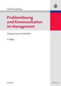Problemlösung Und Kommunikation Im Management: Vorgehensweisen Und Techniken （3RD）