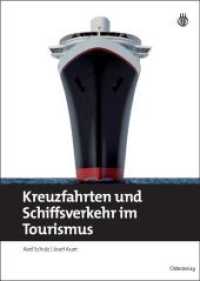 Kreuzfahrten und Schiffsverkehr im Tourismus (Lehr- und Handbücher zu Tourismus, Verkehr und Freizeit) （2010. X, 399 S. 240 mm）