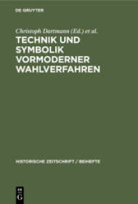 Technik Und Symbolik Vormoderner Wahlverfahren (Historische Zeitschrift / Beihefte") 〈52〉