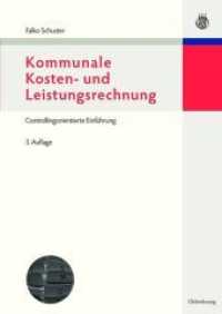 Kommunale Kosten- Und Leistungsrechnung: Controllingorientierte Einführung Mit Bezügen Zum Nkf Bzw. Nkr (Managementwissen Für Studium Und Praxis") （3RD）
