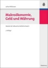 Makro�konomie, Geld Und W�hrung : Module Der Volkswirtschaftslehre Band II （2ND）