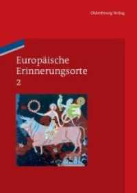 ヨーロッパの記憶の場所２：家郷としてのヨーロッパ<br>Europäische Erinnerungsorte. Band 2 Das Haus Europa (Europäische Erinnerungsorte Band 2) （2011. 700 S. 51 b/w ill. 240 mm）