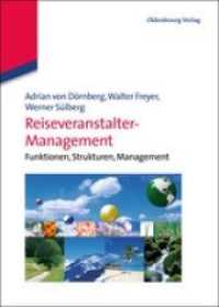 Reiseveranstalter-management : Funktionen, Strukturen, Management (Lehr- Und Handbcher Zu Tourismus, Verkehr Und Freizeit)