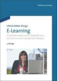 E-learning : Einsatzkonzepte Und Erfolgsfaktoren Des Lernens Mit Interaktiven Medien （3TH）