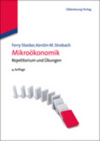 Mikroökonomik : Repetitorium und Übungen （4., überarb. Aufl. 2012. XII, 345 S. 240 mm）