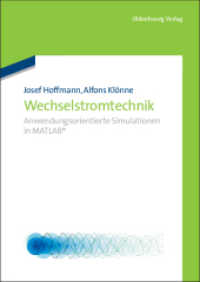 Wechselstromtechnik : Anwendungsorientierte Simulationen in MATLAB （2011 XIII, 483 S.  240 mm）