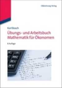 Übungs- und Arbeitsbuch Mathematik für Ökonomen （8., korr. Aufl. 2012. VII, 324 S. 240 mm）
