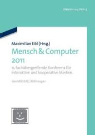 Mensch & Computer 2011 (Mensch & Computer - Tagungsbände / Proceedings") 〈2011〉