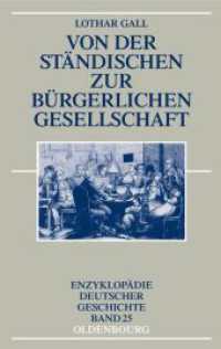 Von der ständischen zur bürgerlichen Gesellschaft (Enzyklopädie deutscher Geschichte 25) （2., aktualis. Aufl. 2012. XII, 148 S. 224 mm）