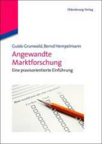 Angewandte Marktforschung : Eine praxisorientierte Einführung （2011. VIII, 162 S. 240 mm）