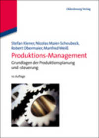 Produktions-Management : Grundlagen Der Produktionsplanung Und -steuerung （10TH）