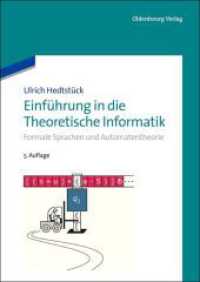 Einführung in die Theoretische Informatik : Formale Sprachen und Automatentheorie （5., überarb. Aufl. 2012. XIII, 178 S. 240 mm）