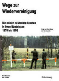 Wege zur Wiedervereinigung : Die beiden deutschen Staaten in ihren Bündnissen 1970 bis 1990 (Beiträge zur Militärgeschichte 75)