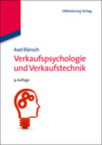 Verkaufspsychologie und Verkaufstechnik （9., überarb. Aufl. 2013. XI, 147 S. m. Abb. 210 mm）