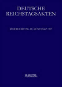 Deutsche Reichstagsakten. Deutsche Reichstagsakten unter Maximilian I.. Mittlere Reihe. Band IX Der Reichstag zu Konstanz 1507, 2 Teile (Deutsche Reichstagsakten. Deutsche Reichstagsakten unter Maximilian I. Mittlere Reihe. Band IX) （2014. 1504 S. 2 part vols. Cpl. approx.1,472 pp. 240 mm）