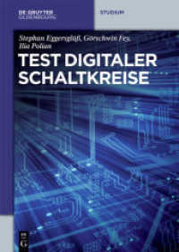 Test digitaler Schaltkreise (De Gruyter Studium) （2014. 238 S. 77 b/w ill., 14 b/w tbl. 240 mm）