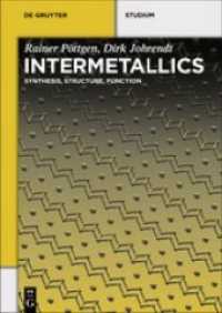 Intermetallics : Synthesis, Structure, Function (De Gruyter Textbook)