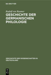 Geschichte Der Germanischen Philologie: Vorzugsweise in Deutschland (Geschichte Der Wissenschaften in Deutschland") 〈9〉