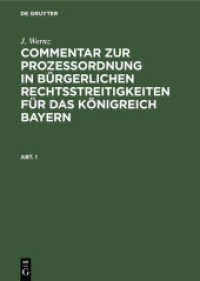 J. Wernz: Commentar Zur Prozeßordnung in Bürgerlichen Rechtsstreitigkeiten Für Das Königreich Bayern. Abt. 1