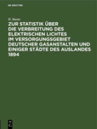 Zur Statistik Über Die Verbreitung Des Elektrischen Lichtes Im Versorgungsgebiet Deutscher Gasanstalten Und Einiger Städte Des Auslandes 189