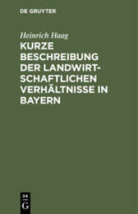 Kurze Beschreibung Der Landwirtschaftlichen Verhältnisse in Bayern: Gewidmet Den Besuchern Der Wanderausstellung Der Deutschen Landwirtschaftsges