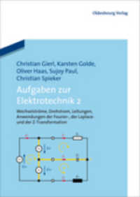 Aufgaben zur Elektrotechnik Bd.2 : Wechselströme， Drehstrom， Leitungen， Anwendungen der Fourier-， der Laplace -und der Z-Transformation