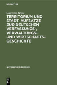 Territorium Und Stadt. Aufsätze Zur Deutschen Verfassungs-, Verwaltungs- Und Wirtschaftsgeschichte (Historische Bibliothek") 〈11〉