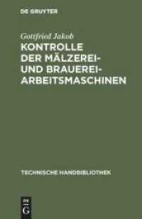 Kontrolle Der Mälzerei- Und Brauerei-Arbeitsmaschinen: Für Technische Leiter, Betriebsingenieure, Betriebschemiker Und Betriebskontrolleure (Technische Handbibliothek") 〈19〉