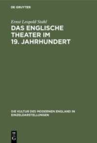 Das Englische Theater Im 19. Jahrhundert : Seine Bühnenkunst Und Literatur (Die Kultur Des Modernen England in Einzeldarstellungen) （Reprint 2019）