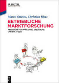 Betriebliche Marktforschung : Mehrwert Fr Marketing, Steuerung Und Strategie