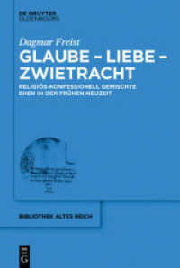 Glaube - Liebe - Zwietracht : Habilitationsschrift (bibliothek altes Reich 14) （2017. 516 S. 230 mm）