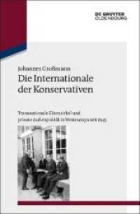 Die Internationale Der Konservativen: Transnationale Elitenzirkel Und Private Außenpolitik in Westeuropa Seit 1945 (Studien Zur Internationalen Geschichte") 〈35〉