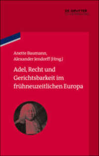 Adel， Recht und Gerichtsbarkeit im frühneuzeitlichen Europa (bibliothek altes Reich 15)