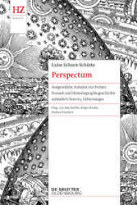Perspectum : Ausgewählte Aufsätze zur Frühen Neuzeit und Historiographiegeschichte anlässlich ihres 65. Geburtstages (Historische Zeitschrift / Beihefte)