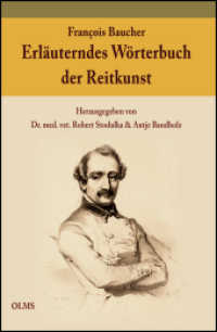 Erläuterndes Wörterbuch der Reitkunst (Documenta Hippologica) （2012. 204 S. m. zahlr. meist farb. Abb. 240 mm）